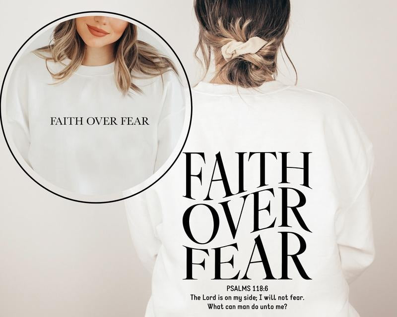 Faith Over Fear Christian Christian Jesus Bible Verse T-Shirts, Hoodie, Sweatshirt - T-Shirt, Sweatshirt, Hoodie