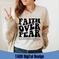 Faith Over Fear Wavy Stacked Retro Christian Bible Verse Faith Faith Over Fear Latarshia Grant T-Shirts, Hoodie, Sweatshirt - T-Shirt, Sweatshirt, Hoodie