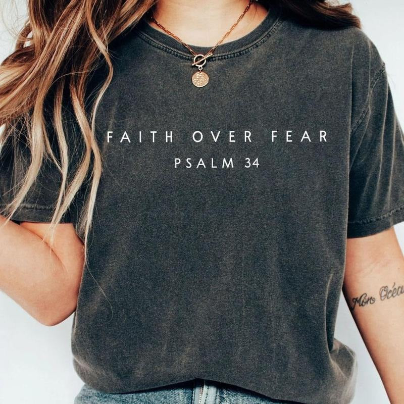 Faith Over Fear Comfort Shirt Psalm 34 Christian Minimal Christian Shirt Bible Verse Shirt Religious Faith Shirt Christian Shirts Christian Top T-Shirts, Hoodie, Sweatshirt - T-Shirt, Sweatshirt, Hoodie