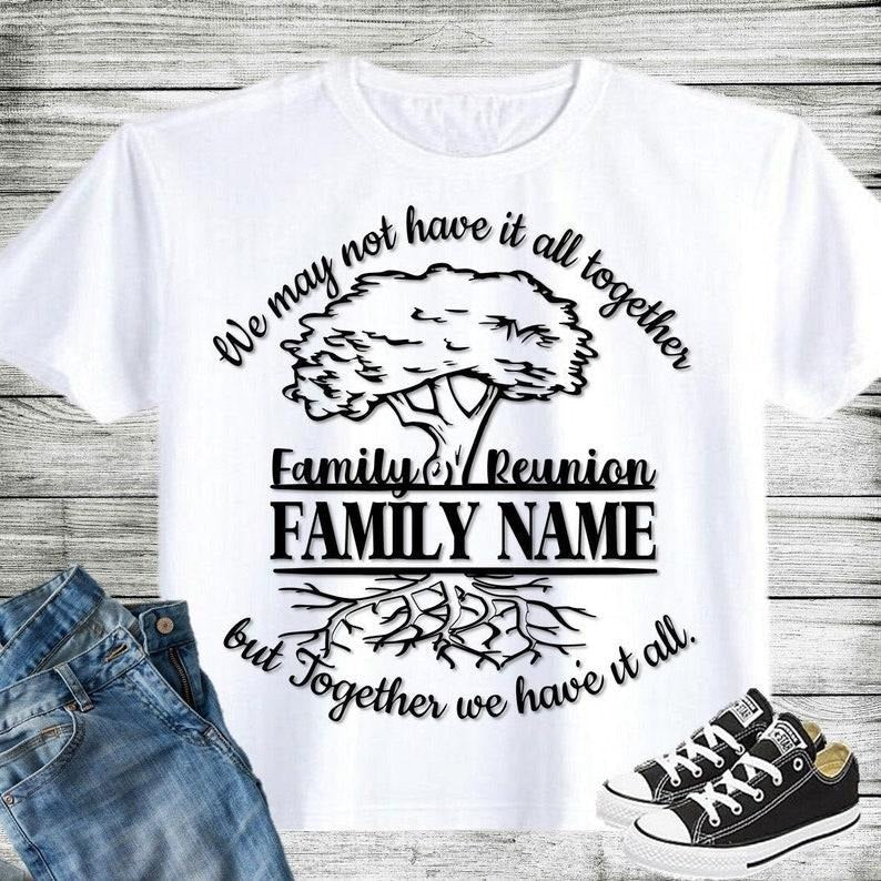Family Reunion Shirt Bulk Order Reunion Shirts Family Shirts Reunited Shirts Roots Run Deep Shirts Family Name Shirt Family Tree Shirt T-Shirts, Hoodie, Sweatshirt - T-Shirt, Sweatshirt, Hoodie