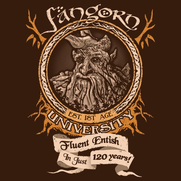 Fangorn University Unisex T-shirt, Sweatshirt, Hoodie, Long Sleeve Tee - T-Shirt, Sweatshirt, Hoodie
