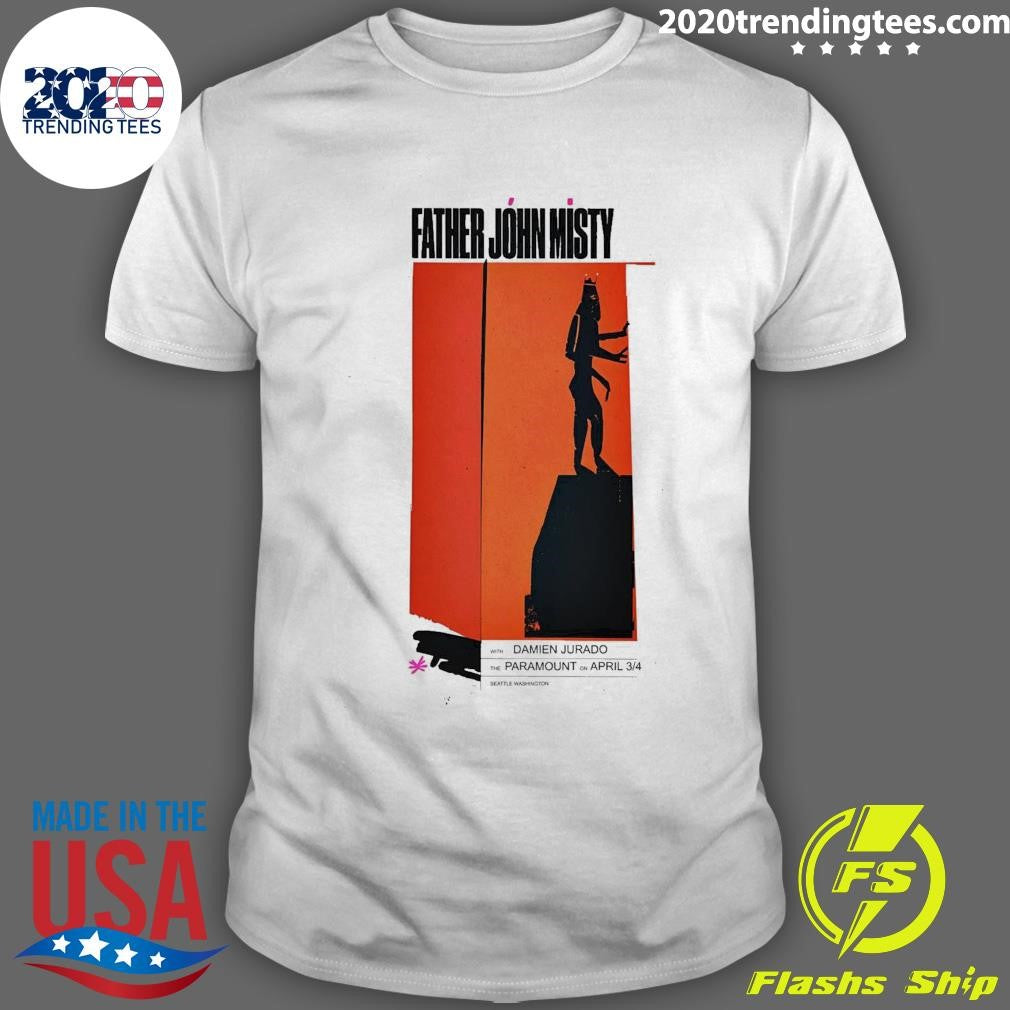 Father John Misty with Damien Jurado The Paramount On April 3-4 Beattle Washington Shirt Unisex T-shirt, Sweatshirt, Hoodie, Long Sleeve Tee - T-Shirt, Sweatshirt, Hoodie