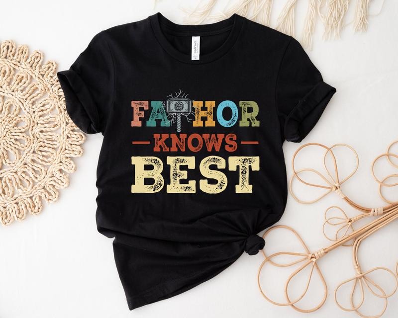 Fathor Knows Best Dad Daddy Shirt Cool Father Grandfather Shirt Dad Wife Daughter Son T-Shirts, Hoodie, Sweatshirt - T-Shirt, Sweatshirt, Hoodie