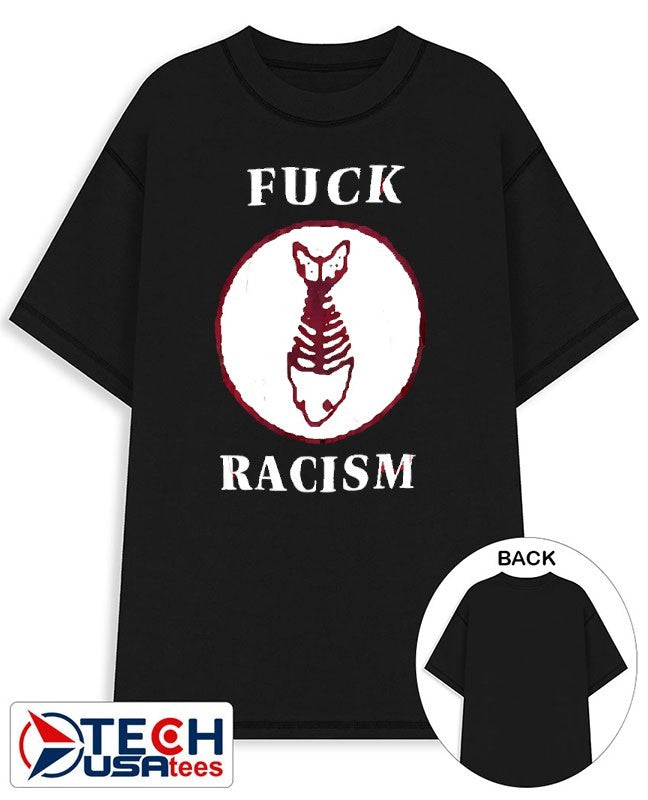 Fck racism fishbone fight the youth shirt Unisex T-shirt, Sweatshirt, Hoodie, Long Sleeve Tee - T-Shirt, Sweatshirt, Hoodie