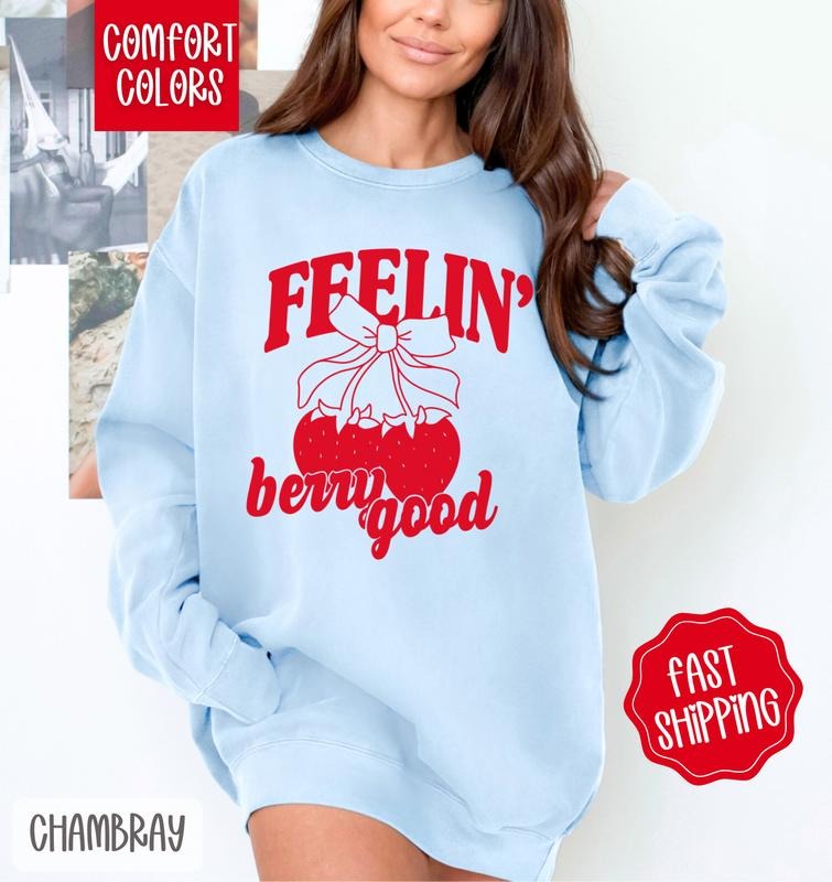 Feelin' Berry Good Comfort Colors Cute Strawberry Bow Coquette Her T-Shirts, Hoodie, Sweatshirt - T-Shirt, Sweatshirt, Hoodie