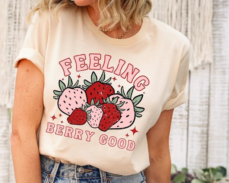Feeling Berry Good Strawberry Shirt Festival Fruit Lover Strawberry Shirt Botanical Shirt Fruit Strawberry Summer Shirt Berry Fruit Lovers Shirt T-Shirts, Hoodie, Sweatshirt - T-Shirt, Sweatshirt, Hoodie