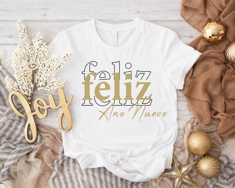 Feliz Ano Nuevo Shirt Happy New Year Spanish Merry Family Matching Xmas Feliz Navidad Santa Shirt T-Shirts, Hoodie, Sweatshirt - T-Shirt, Sweatshirt, Hoodie