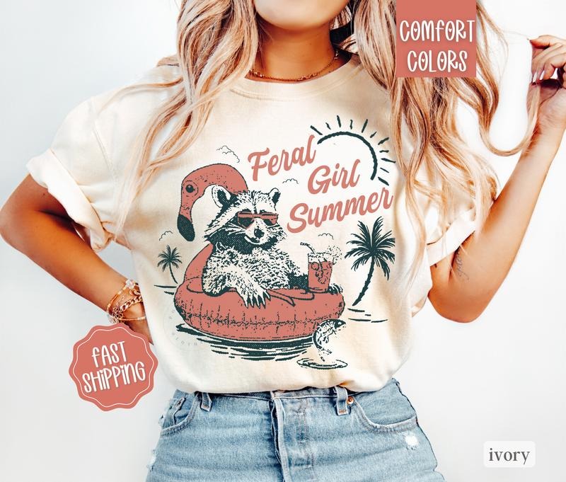 Feral Girl Summer Shirt Comfort Colors Beach Funny Raccoon T-Shirts, Hoodie, Sweatshirt - T-Shirt, Sweatshirt, Hoodie