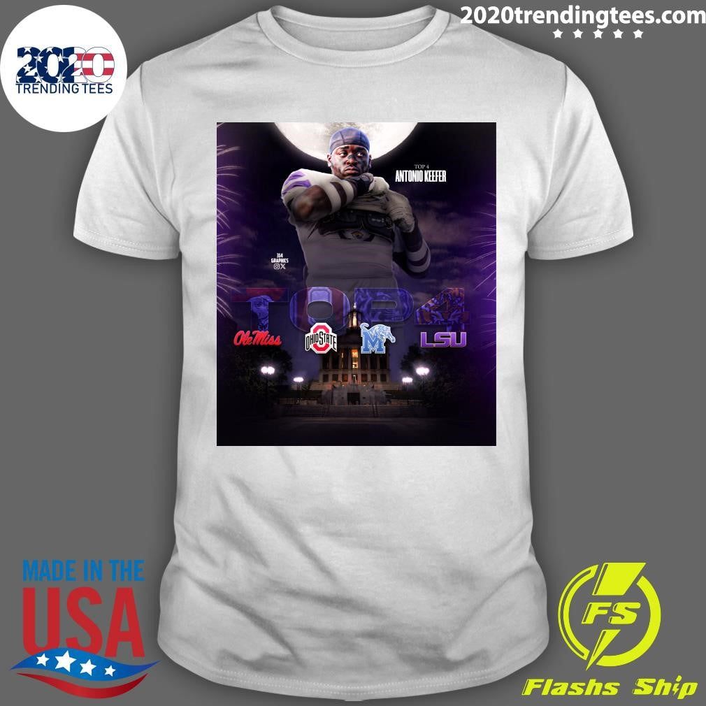 Final 4 for 2027 OT Antonio Keefer Memphis, TN Shirt Unisex T-shirt, Sweatshirt, Hoodie, Long Sleeve Tee - T-Shirt, Sweatshirt, Hoodie