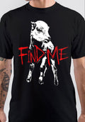 Find Me T-Shirts, Hoodie, Sweatshirt - T-Shirt, Sweatshirt, Hoodie