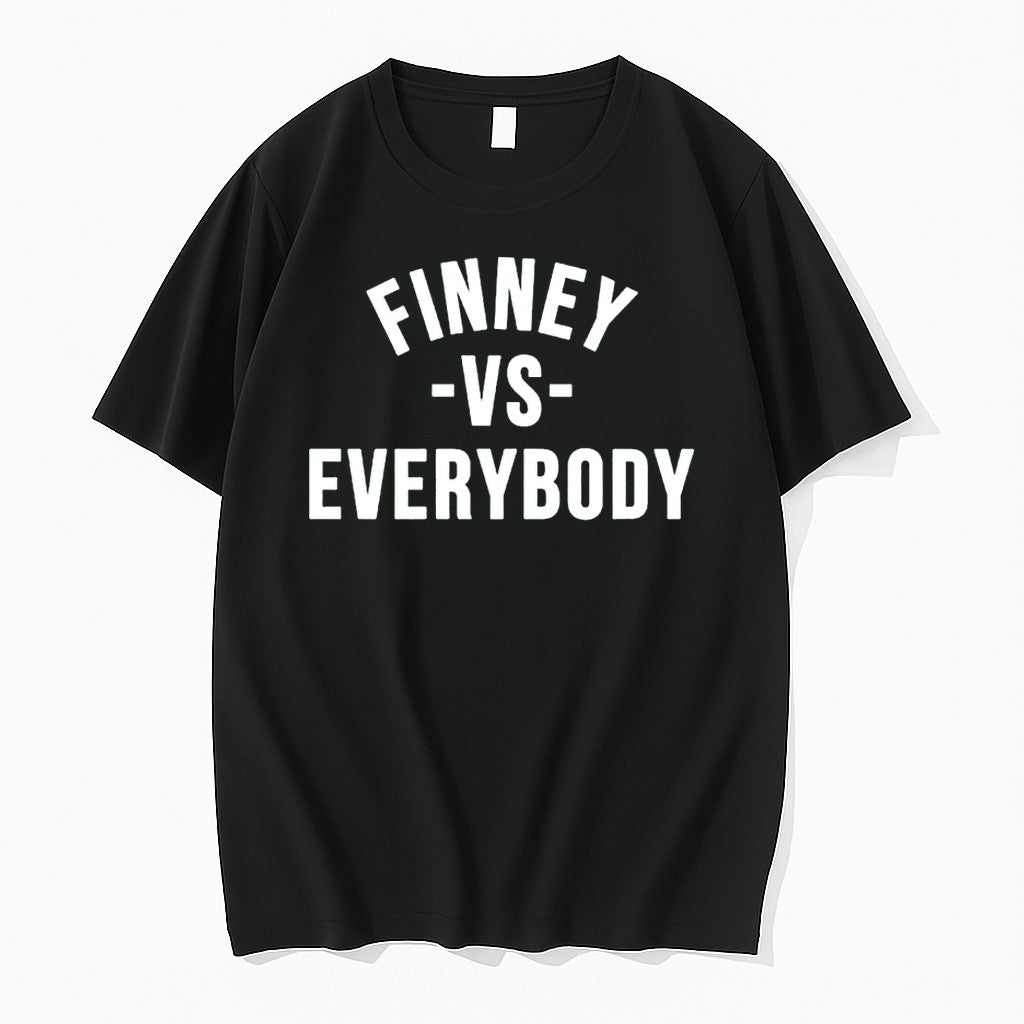 Finney Vs Everybody Tshirts Sweater Hoodie Jpg Unisex T-shirt, Sweatshirt, Hoodie, Long Sleeve Tee - T-Shirt, Sweatshirt, Hoodie