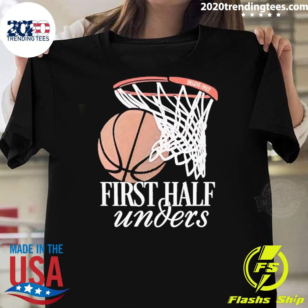 First Half Unders Campus Tour Basketball Shirt Unisex T-shirt, Sweatshirt, Hoodie, Long Sleeve Tee - T-Shirt, Sweatshirt, Hoodie