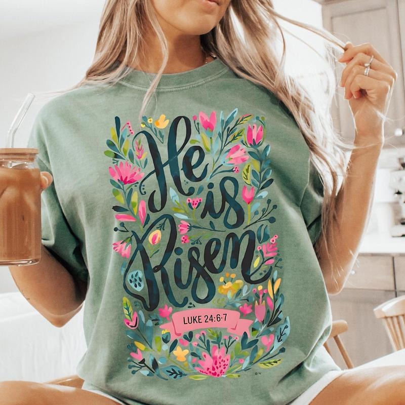 Floral Christian Easter Graphics He Is Risen Shirt Happy Easter Shirt Comfort Colors Shirt T-Shirts, Hoodie, Sweatshirt - T-Shirt, Sweatshirt, Hoodie