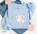 Floral Teacher Cute Spring Teach Teacher Appreciation T-Shirts, Hoodie, Sweatshirt - T-Shirt, Sweatshirt, Hoodie