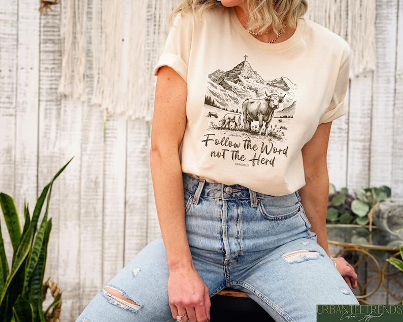 Follow Word Not Herd Shirt Funny Bible Isaiah 8:11 13 Christian Country Shirt Western Cowboy Western Cow Shirt T-Shirts, Hoodie, Sweatshirt - T-Shirt, Sweatshirt, Hoodie