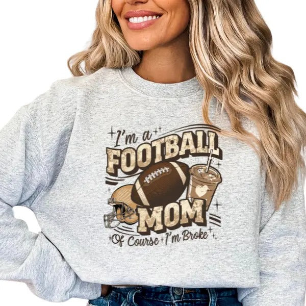 Football Mom Course I Am Broke Football Moms Long Sleeve Casual Football Season Sizing All Seasons Footbal Machine Washable T-Shirts, Hoodie, Sweatshirt - T-Shirt, Sweatshirt, Hoodie