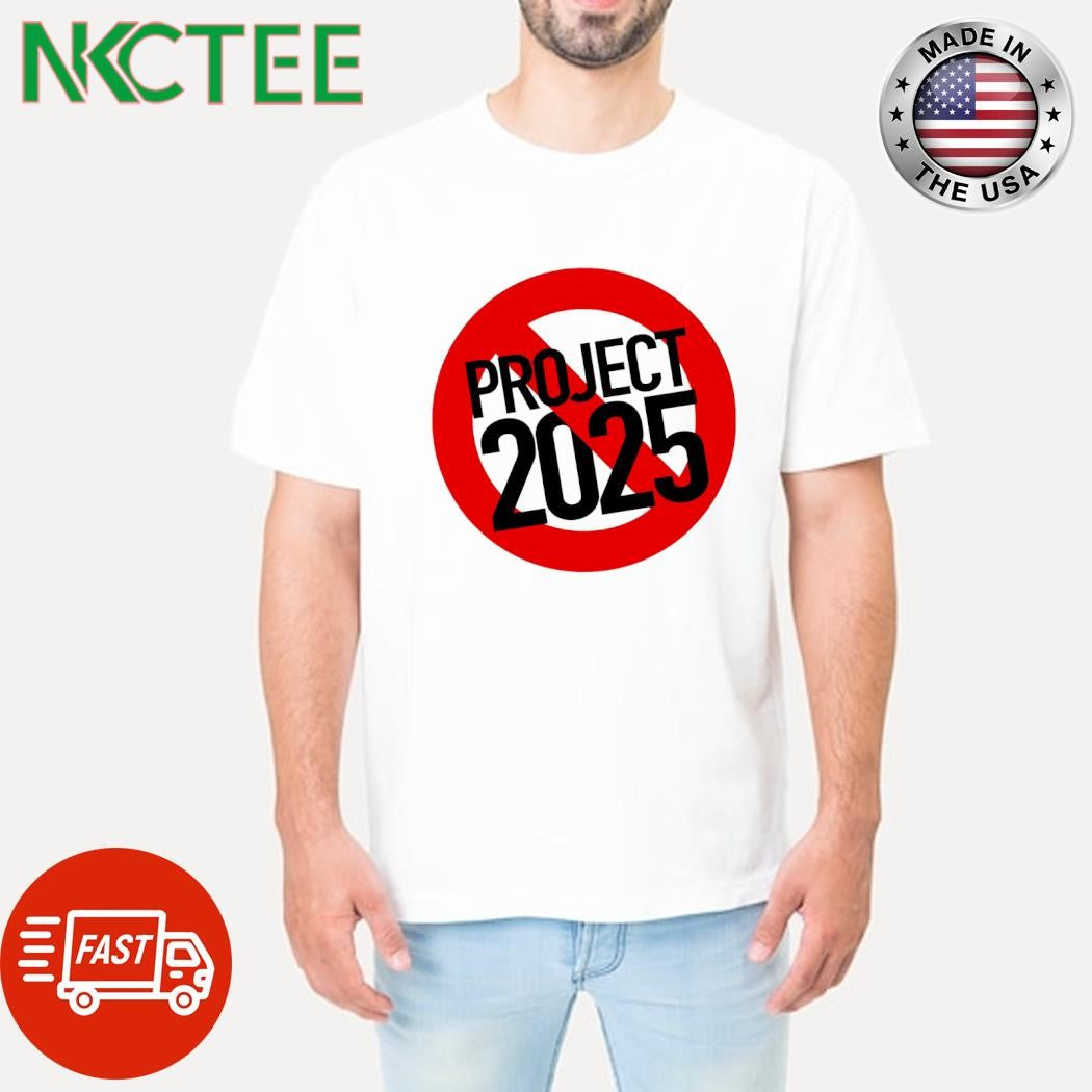 Forbidden sign Project 2025 shirt Unisex T-shirt, Sweatshirt, Hoodie, Long Sleeve Tee - T-Shirt, Sweatshirt, Hoodie