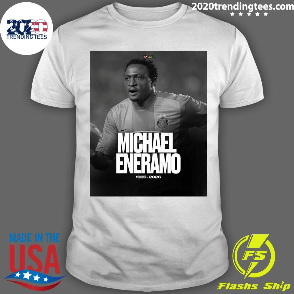 Former Nigeria Forward Michael Eneramo 40 Dies Of Suspected Heart Attack During Game Shirt - T-Shirt, Sweatshirt, Hoodie
