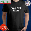 Free not Elon shirt Unisex T-shirt, Sweatshirt, Hoodie, Long Sleeve Tee - T-Shirt, Sweatshirt, Hoodie