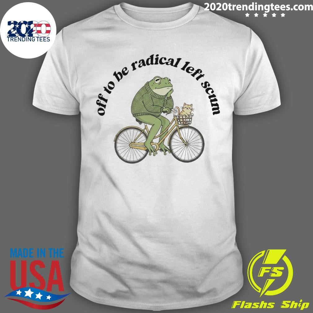 Frog And Cat On Bicycle Resistance Off To Be Radical Left Scum Shirt Unisex T-shirt, Sweatshirt, Hoodie, Long Sleeve Tee - T-Shirt, Sweatshirt, Hoodie