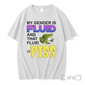 Frog My Gender Is Fluid And That Fluid Is Piss Tshirts Sweater Hoodie Jpg Unisex T-shirt, Sweatshirt, Hoodie, Long Sleeve Tee - T-Shirt, Sweatshirt, Hoodie