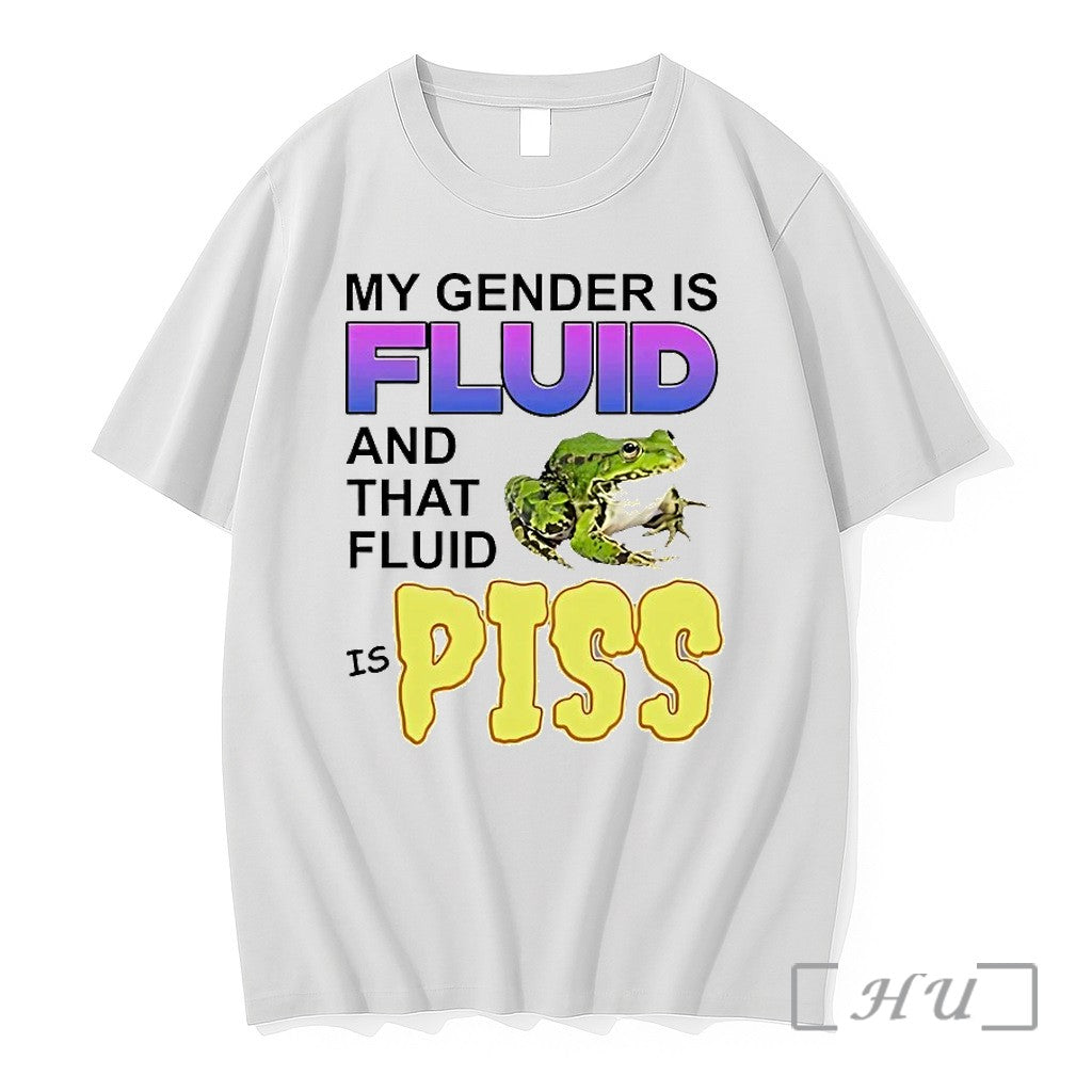Frog My Gender Is Fluid And That Fluid Is Piss Tshirts Sweater Hoodie Jpg Unisex T-shirt, Sweatshirt, Hoodie, Long Sleeve Tee - T-Shirt, Sweatshirt, Hoodie