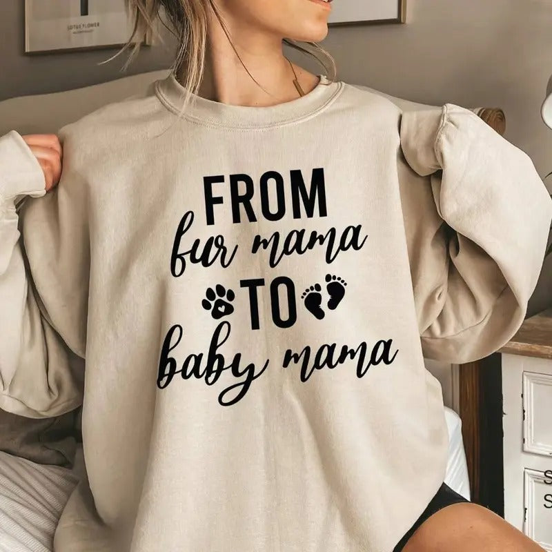 Fur Mama Baby Mama Baby Mama Baby Announcement Pregnancy Announcement Dog Mom Baby Mom T-Shirts, Hoodie, Sweatshirt - T-Shirt, Sweatshirt, Hoodie