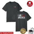 Fuentes I Am America Flag Two Sided Shirt Unisex T-shirt, Sweatshirt, Hoodie, Long Sleeve Tee - T-Shirt, Sweatshirt, Hoodie