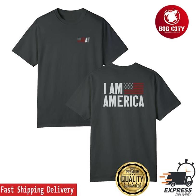 Fuentes I Am America Flag Two Sided Shirt Unisex T-shirt, Sweatshirt, Hoodie, Long Sleeve Tee - T-Shirt, Sweatshirt, Hoodie