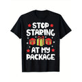 Funny 'Stop Staring My Package' Soft Cotton Crew Neck Short Sleeve Casual Fit Made USA T-Shirts, Hoodie, Sweatshirt - T-Shirt, Sweatshirt, Hoodie