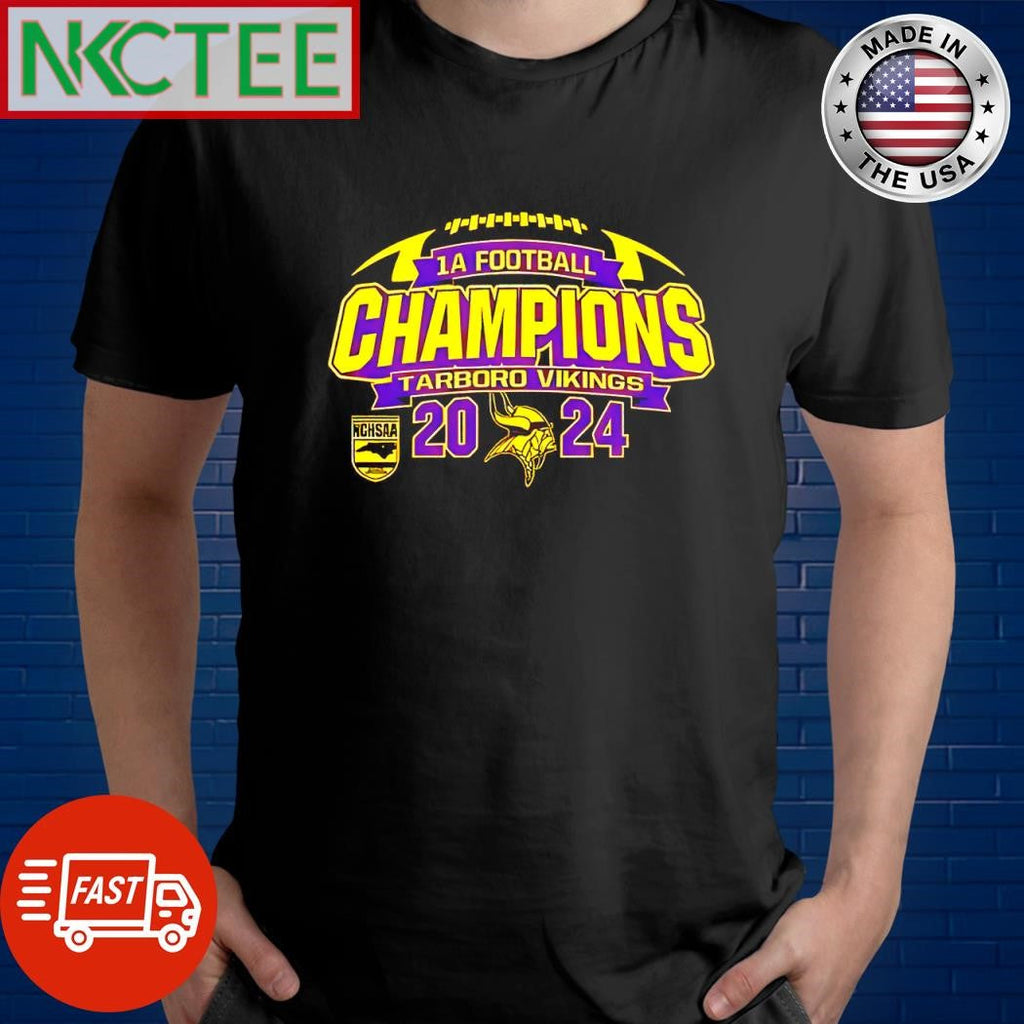 Funny 1A Football Champions Tarboro Vikings NCHSAA 2024 ball shirt Unisex T-shirt, Sweatshirt, Hoodie, Long Sleeve Tee - T-Shirt, Sweatshirt, Hoodie