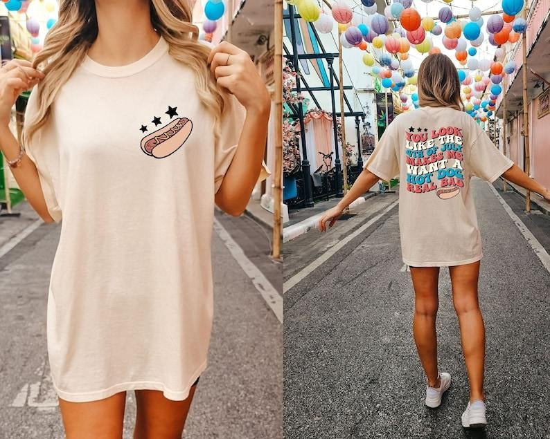 Funny 4th July Shirt 2 Side Hot Dog Lover Shirts You Like 4th July Makes Me Want Hot Dog Real Bad Shirt Independence Day T-Shirts, Hoodie, Sweatshirt - T-Shirt, Sweatshirt, Hoodie