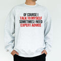 Funny Advice Sarcastic Humorous Saying Sassy Attitude Top Him Cotton Fabric Menswear T-Shirts, Hoodie, Sweatshirt - T-Shirt, Sweatshirt, Hoodie