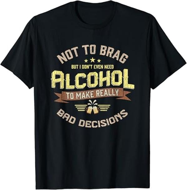 Funny Bar Shirts Really Bad Decisions Funny Drinking Alcohol Bar Party Menswear Top Funny Shirts Night Out Casual Classic T-Shirts, Hoodie, Sweatshirt - T-Shirt, Sweatshirt, Hoodie