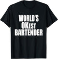 Funny Bar Shirts World'S OKest Bartender Menswear Top Funny Shirts Night Out Casual Classic T-Shirts, Hoodie, Sweatshirt - T-Shirt, Sweatshirt, Hoodie