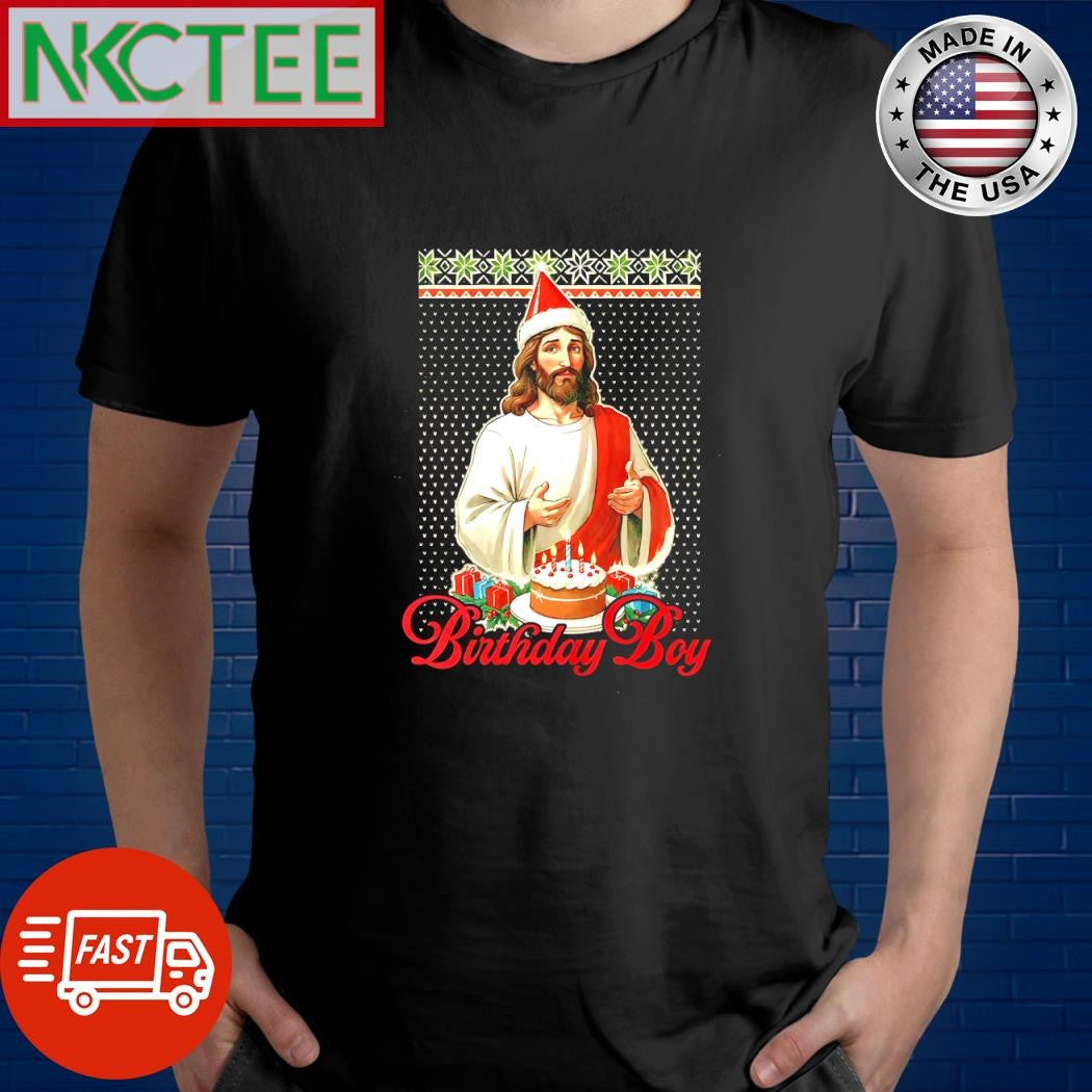 Funny Birthday Boy Jesus ugly Christmas shirt Unisex T-shirt, Sweatshirt, Hoodie, Long Sleeve Tee - T-Shirt, Sweatshirt, Hoodie