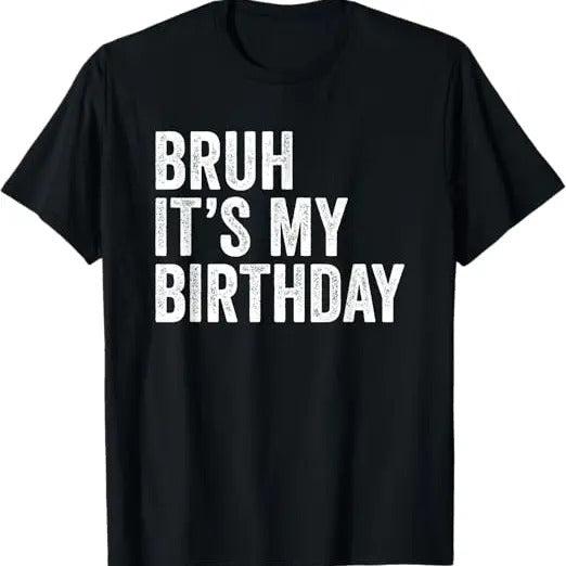 Funny Shirts Bruh 'S My Funny Sarcastic Menswear Top T-Shirts, Hoodie, Sweatshirt - T-Shirt, Sweatshirt, Hoodie