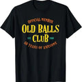 Funny Shirts Funny 60th 60 Years Awesome Old Balls Gag Menswear Top T-Shirts, Hoodie, Sweatshirt - T-Shirt, Sweatshirt, Hoodie
