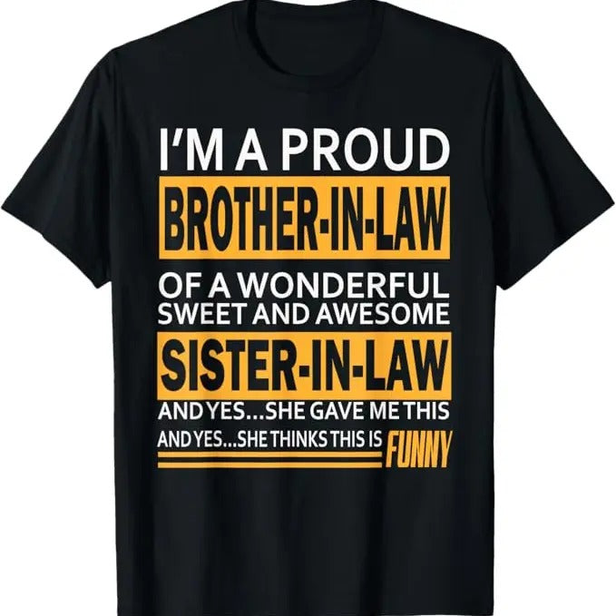 Funny Shirts Funny Proud Brother Law Sister Law Menswear Top T-Shirts, Hoodie, Sweatshirt - T-Shirt, Sweatshirt, Hoodie