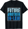 Funny Brother Law Shirts Brother Future Brother Law Matching Couple Wedding Engagement Menswear Top T-Shirts, Hoodie, Sweatshirt - T-Shirt, Sweatshirt, Hoodie