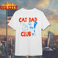 Funny Cat Dad Club Shirt Unisex T-shirt, Sweatshirt, Hoodie, Long Sleeve Tee - T-Shirt, Sweatshirt, Hoodie