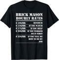 Funny Construction Work Shirts Brick Mason Hourly Rates Funny Bricklayer Labor Worker Menswear Casual Cotton T-Shirts, Hoodie, Sweatshirt - T-Shirt, Sweatshirt, Hoodie