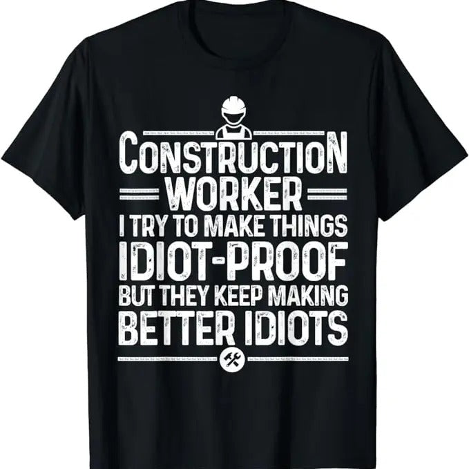 Funny Construction Work Shirts Funny Construction Dad Construction Worker Menswear Casual Cotton T-Shirts, Hoodie, Sweatshirt - T-Shirt, Sweatshirt, Hoodie