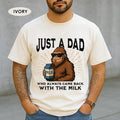 Funny Dad Bigfoot Shirt Funny Dad Just Dad Who Always Came Back Milk Bigfoot Bigfoot Lover Dad T-Shirts, Hoodie, Sweatshirt - T-Shirt, Sweatshirt, Hoodie