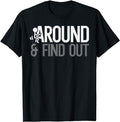 Funny Dark Humor Shirts Stick Man Around Find Out FAFO Funny Humor Menswear Casual Cotton T-Shirts, Hoodie, Sweatshirt - T-Shirt, Sweatshirt, Hoodie