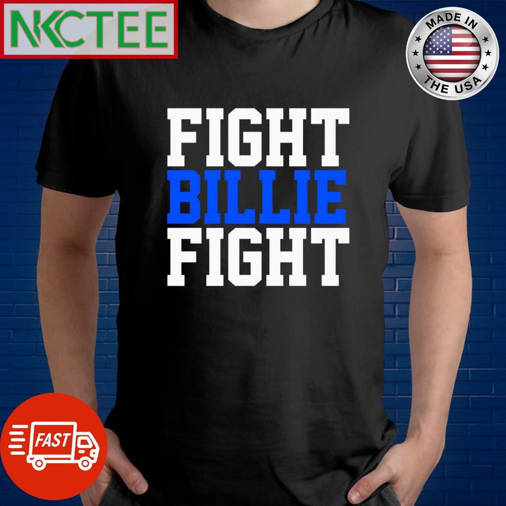Funny Fight Billie Fight shirt Unisex T-shirt, Sweatshirt, Hoodie, Long Sleeve Tee - T-Shirt, Sweatshirt, Hoodie