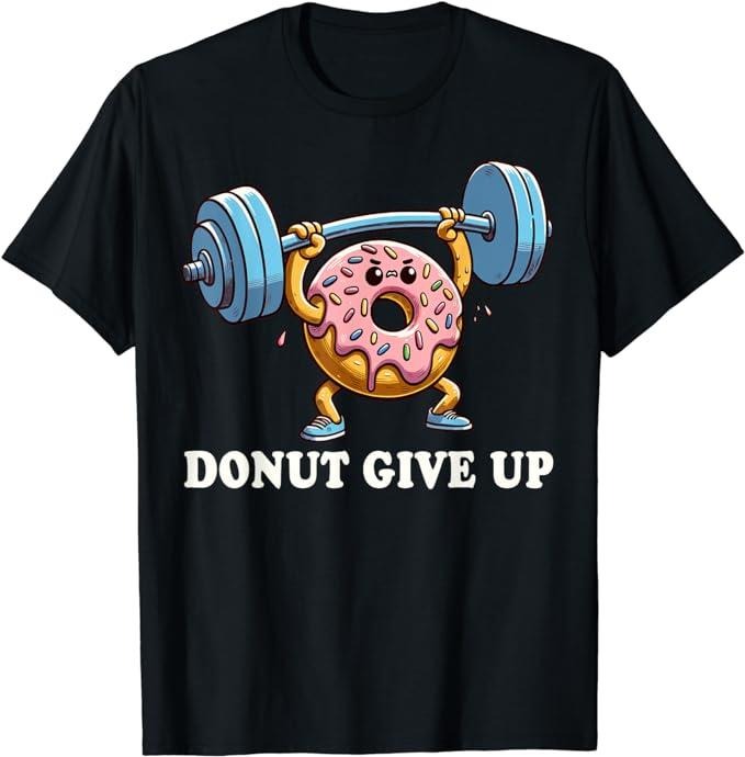 Funny Fitness Workout Gym Donut Lover Menswear Casual Cotton T-Shirts, Hoodie, Sweatshirt - T-Shirt, Sweatshirt, Hoodie
