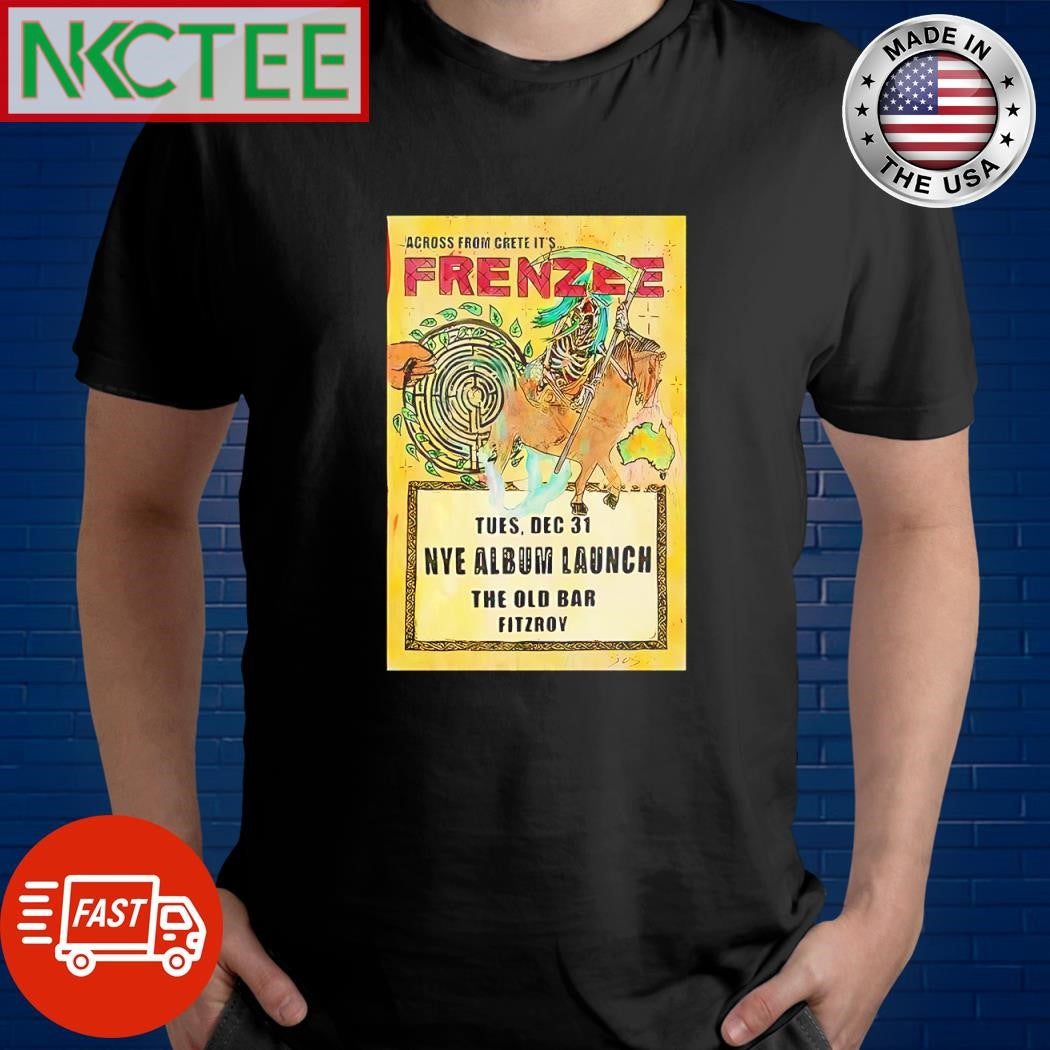 Funny Frenzee NYE Shows Dec 31 2024 Fitzroy Australia paint shirt Unisex T-shirt, Sweatshirt, Hoodie, Long Sleeve Tee - T-Shirt, Sweatshirt, Hoodie