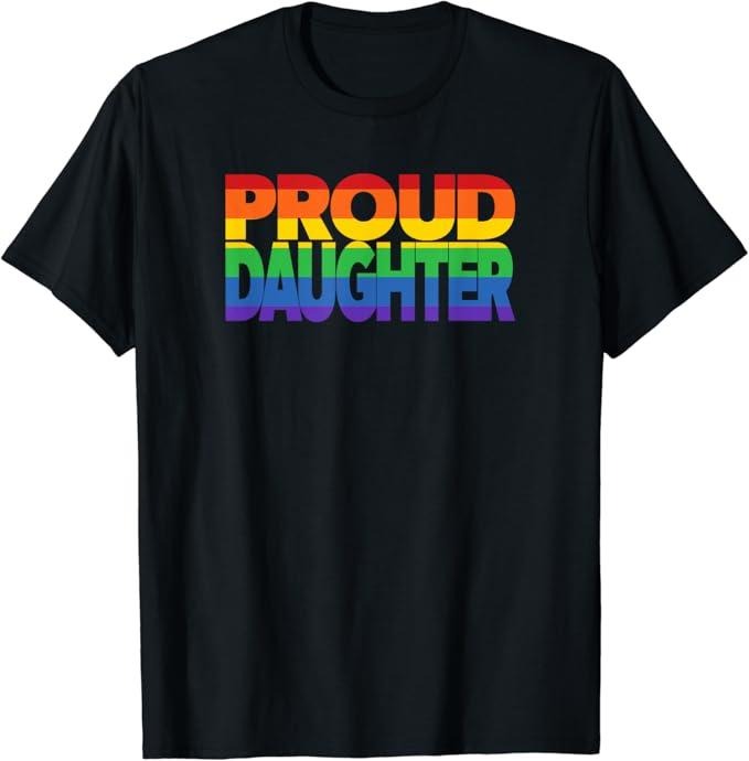 Funny Friend Shirts Gay Best Friend Gay Pride Shirt Proud Daughter LGBT Parent Menswear Top Casual Classic T-Shirts, Hoodie, Sweatshirt - T-Shirt, Sweatshirt, Hoodie