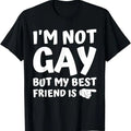 Funny Friend Shirts Gay Best Friend I'M Not Gay But My Best Friend Is Pride Flag LGBTQ Lesbian Menswear Top Casual Classic T-Shirts, Hoodie, Sweatshirt - T-Shirt, Sweatshirt, Hoodie